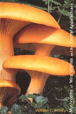 Mushrooms of West Virginia by Bill Roody